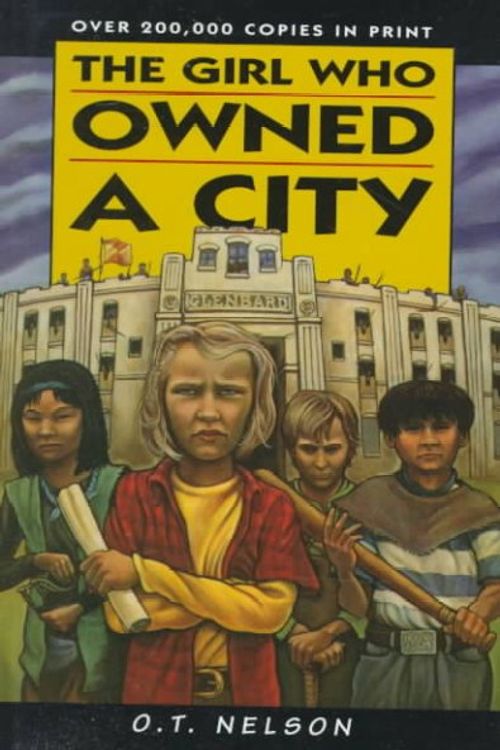 Cover Art for 9780822531524, The Girl Who Owned a City by O. T. Nelson