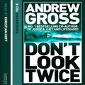 Cover Art for 9780007316090, Don't Look Twice by Andrew Gross