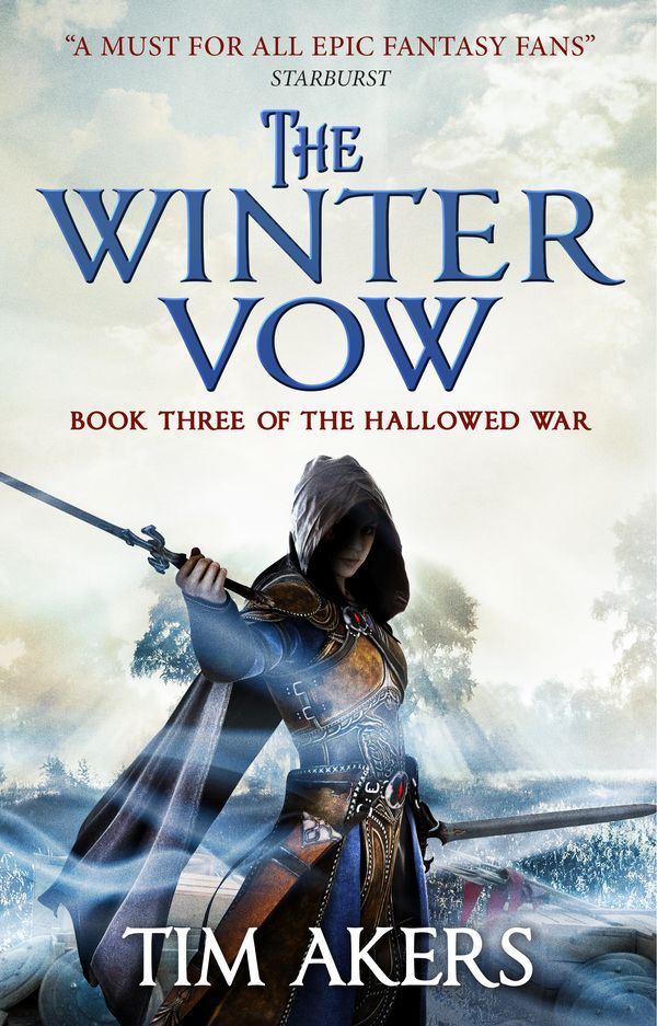 Cover Art for 9781783299522, The Winter Vow (the Hallowed War #3) by Tim Akers
