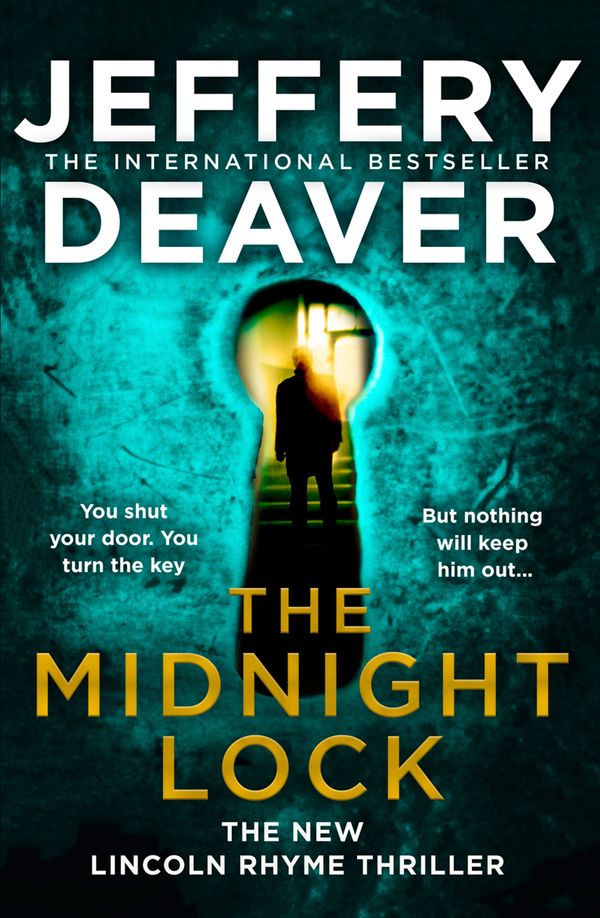 Cover Art for 9780008303846, The Midnight Lock: A riveting new Lincoln Rhyme thriller from the Sunday Times bestselling author of The Goodbye Man by Jeffery Deaver