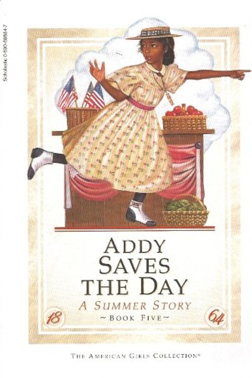 Cover Art for 9780590688840, Addy saves the day: A summer story (The American girls collection) by Connie Rose Porter