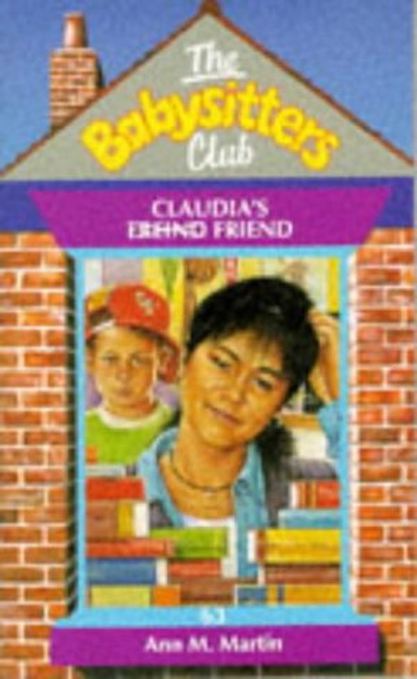 Cover Art for 9780590559515, CLAUDIA S FREIND FRIEND-Babysitters Club by Ann M. Martin