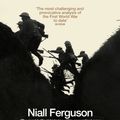 Cover Art for 9780140275230, The Pity Of War by Niall Ferguson