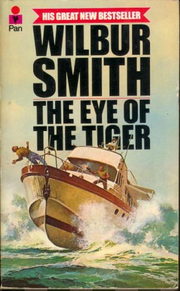 Cover Art for 9780330247368, The Eye of the Tiger by Wilbur Smith