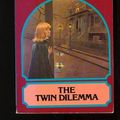 Cover Art for 9780671423582, The Twin Dilemma by Carolyn Keene