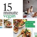 Cover Art for 9781787132559, 15 Minute Vegan: On a Budget: Fast, Modern Vegan Food That Costs Less by Katy Beskow