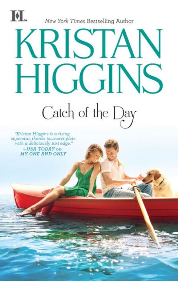 Cover Art for 9780373776795, Catch of the Day by Kristan Higgins