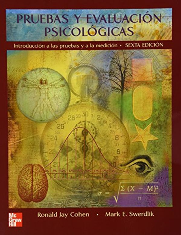 Cover Art for 9789701057049, Pruebas y evaluacion psicológicas by Cohen, Ronald Swerdlik, Mark E.
