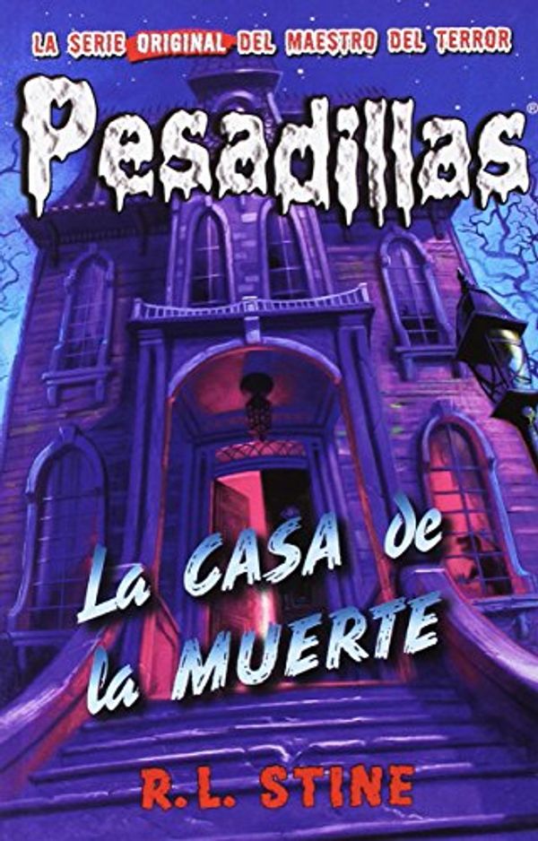 Cover Art for 9788416387403, La casa de la muerte: Pesadillas 17 by R.l. Stine