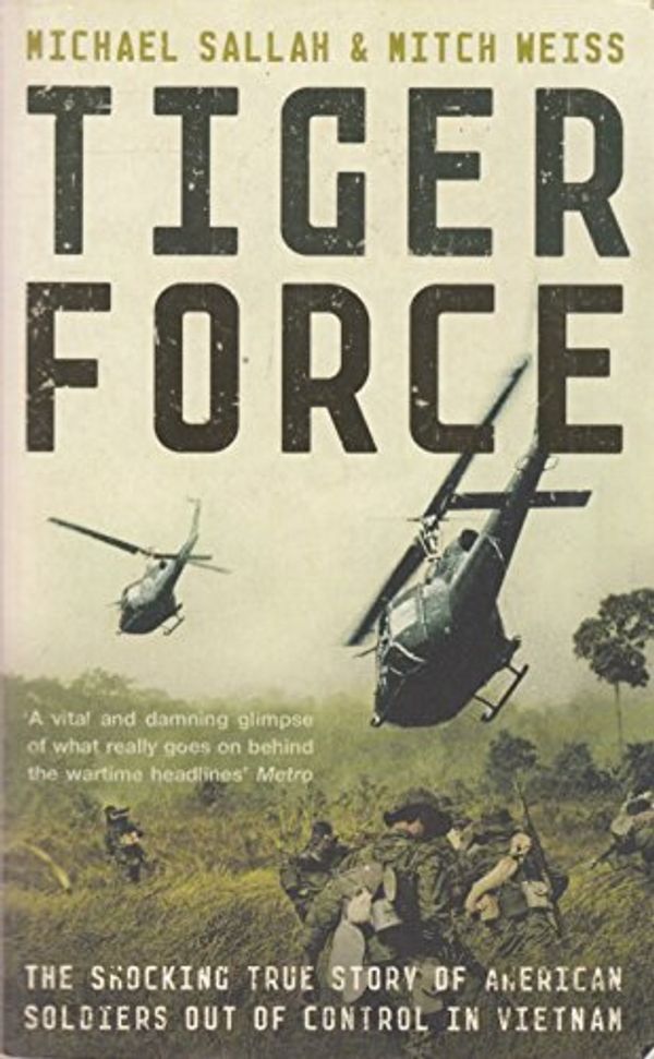 Cover Art for 9780340837016, Tiger Force-Export Only by Michael Sallah