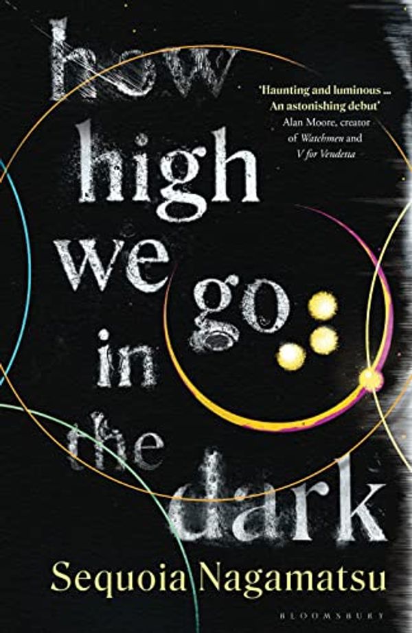 Cover Art for B09BG3542J, How High We Go in the Dark by Sequoia Nagamatsu