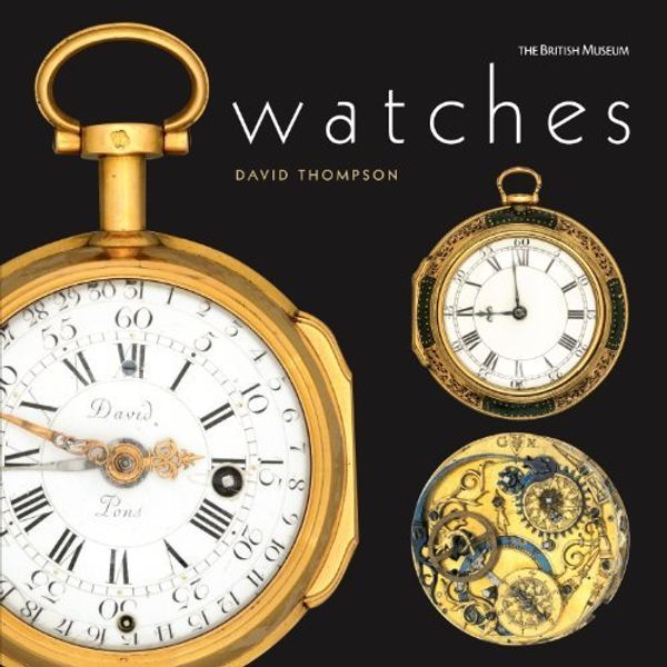 Cover Art for B01K31P7I0, Watches by David Thompson (2014-05-12) by David Thompson;Saul Peckham