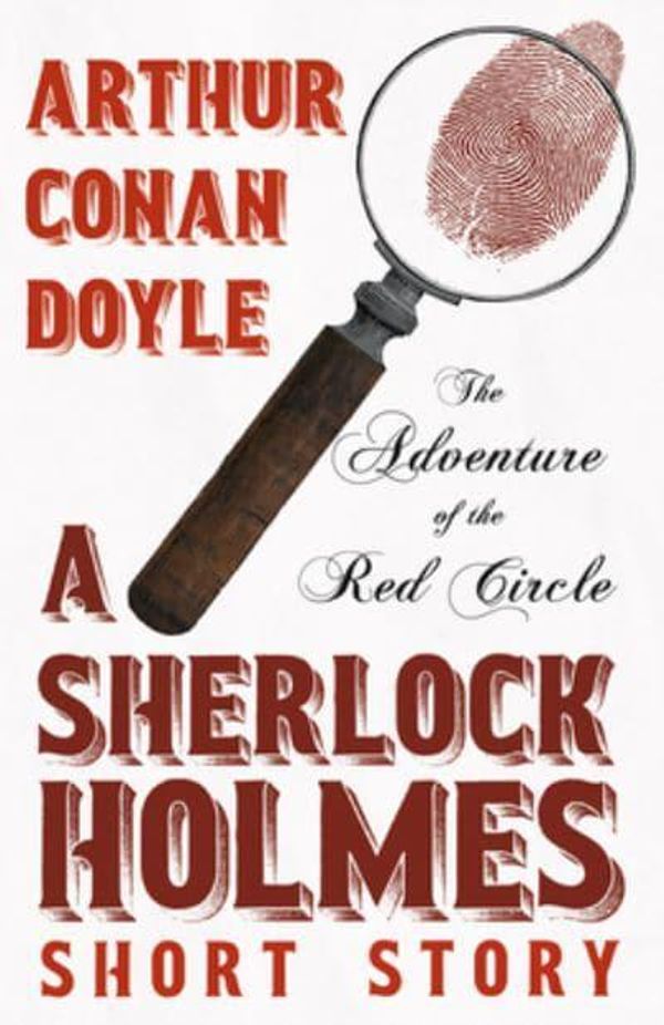 Cover Art for 9781528720885, The Adventure of the Red Circle - A Sherlock Holmes Short Story by Doyle, Arthur Conan