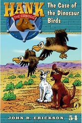 Cover Art for 9780606003384, The Case of the Dinosaur Birds by John R. Erickson