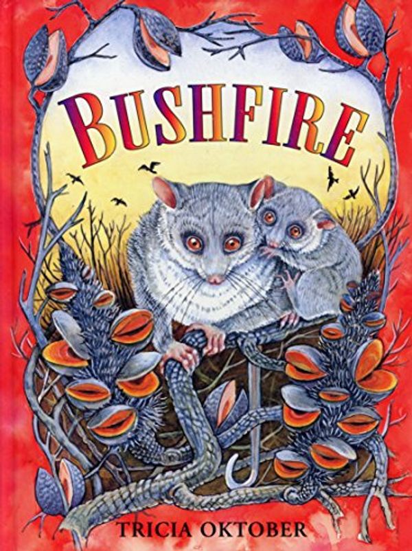 Cover Art for 9780733601163, Bushfire by Tricia Oktober