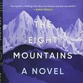 Cover Art for 9781501169885, The Eight Mountains by Paolo Cognetti