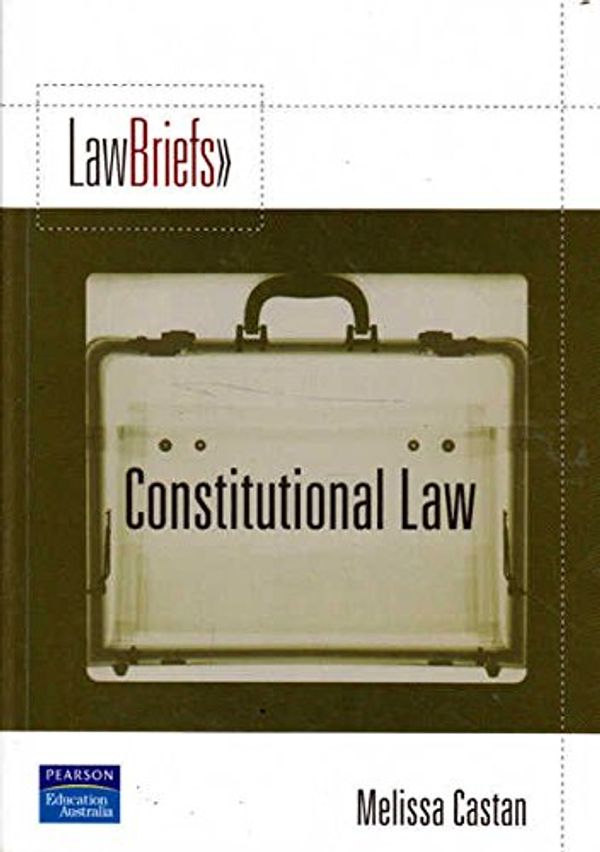 Cover Art for 9781741038767, Constitutional Law by Melissa Castan