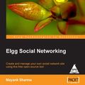 Cover Art for 9788184048803, Elgg Social Networking by Mayank Sharma