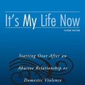 Cover Art for 9780415953252, It’s My Life Now: Starting Over After an Abusive Relationship or Domestic Violence, Second Edition by Meg Kennedy Dugan