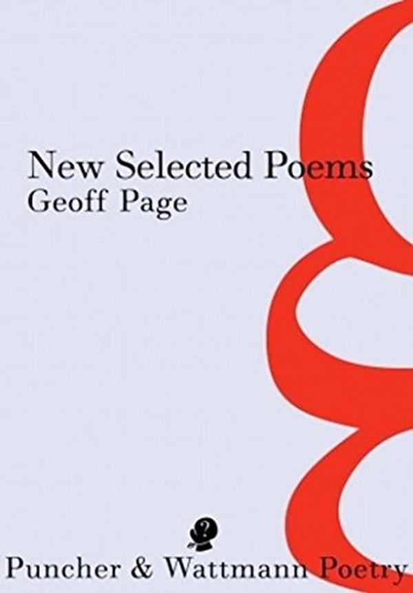 Cover Art for 9781922186454, New Selected Poems by Geoff Page