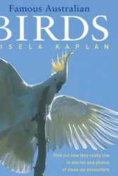 Cover Art for 9781865088358, Famous Australian Birds by Gisela Kaplan
