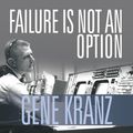 Cover Art for 9781452673905, Failure Is Not an Option: Mission Control from Mercury to Apollo 13 and Beyond by Gene Kranz