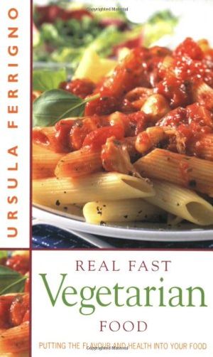 Cover Art for 9781843580072, Real Fast Vegetarian Food by Ursula Ferrigno