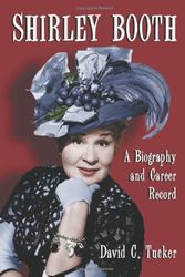 Cover Art for 9780786436002, Shirley Booth by David C. Tucker