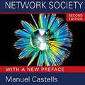 Cover Art for 9781444310146, The Rise of the Network Society, With a New Preface: The Information Age: Economy, Society, and Culture: 1 by Manuel Castells