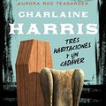 Cover Art for 9788483653500, Tres habitaciones y un cadáver by Charlaine Harris