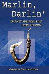 Cover Art for 9780970213877, Marlin, Darlin' by Margaret Jean Langstaff