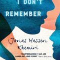 Cover Art for 9781471155093, Everything I Don't Remember by Jonas Hassen Khemiri