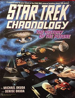 Cover Art for 9780671796112, Star Trek Chronology: The History of the Future by Michael Okuda, Denise Okuda