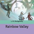 Cover Art for 9798632185608, Rainbow Valley: Large Print by L. M. Montgomery