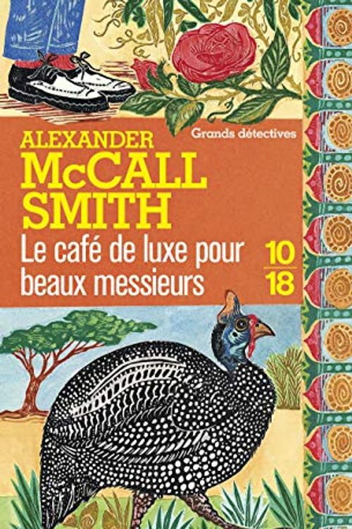 Cover Art for 9782264066572, Le café de luxe pour beaux messieurs by Alexander McCall Smith