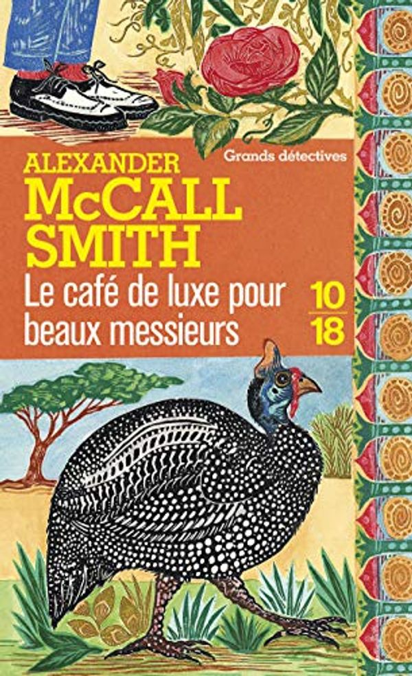 Cover Art for 9782264066572, Le café de luxe pour beaux messieurs by Alexander McCall Smith