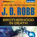 Cover Art for 9781480593220, Brotherhood in Death by J. D. Robb