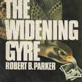 Cover Art for 9780440087403, The Widening Gyre by Robert B. Parker