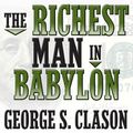Cover Art for B00DD3HOC8, The Richest Man in Babylon by George S. Clason