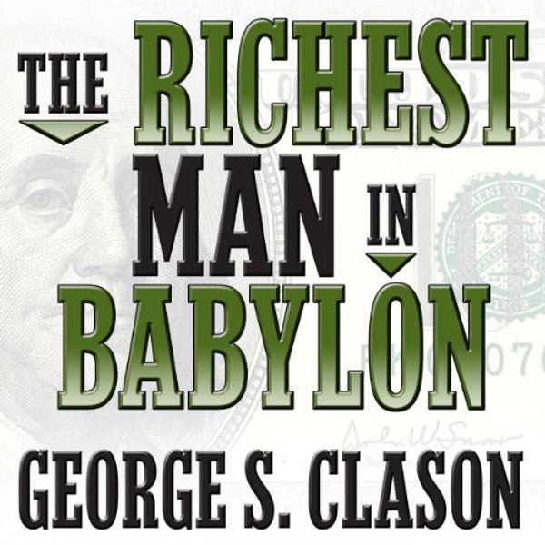 Cover Art for B00DD3HOC8, The Richest Man in Babylon by George S. Clason