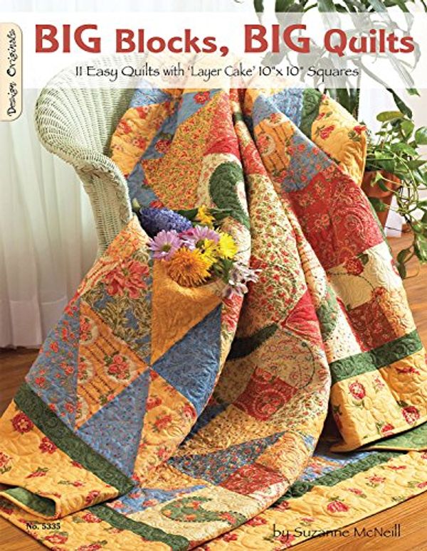 Cover Art for 9781574216455, Big Blocks, Big Quilts by Suzanne McNeill