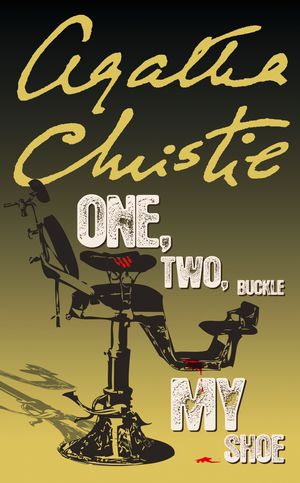 Cover Art for 9780007422630, One, Two, Buckle My Shoe by Agatha Christie
