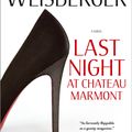 Cover Art for 9781439146941, Last Night at Chateau Marmont by Lauren Weisberger