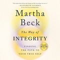 Cover Art for B08MWVTH6D, The Way of Integrity by Martha Beck