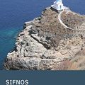 Cover Art for B07D929QPS, Sifnos. The trails along the Big Blue: Culture Hikes in the Greek Islands by Denis Roubien