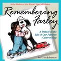 Cover Art for 9781449437381, Remembering Farley: A Tribute to the Life of Our Favorite Cartoon Dog: A For Better or For Worse Special Edition by Lynn Johnston