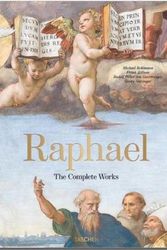 Cover Art for 9783836557023, Raphael. The Complete Paintings, Frescoes, Tapestries, Architecture by TASCHEN