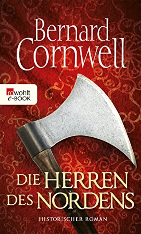 Cover Art for B004WOX4ZI, Die Herren des Nordens by Bernard Cornwell