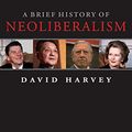 Cover Art for 8601404330568, A Brief History of Neoliberalism by David Harvey
