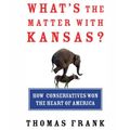 Cover Art for 9781250850522, What's the Matter with Kansas? by Thomas Frank